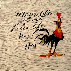 T-shirt that says mom life like hei- hei